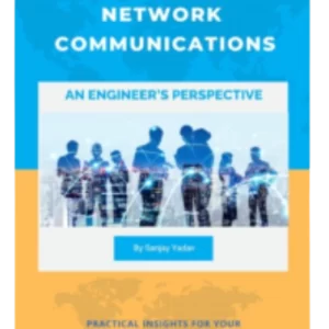Optical Network Communications: An Engineer’s Perspective